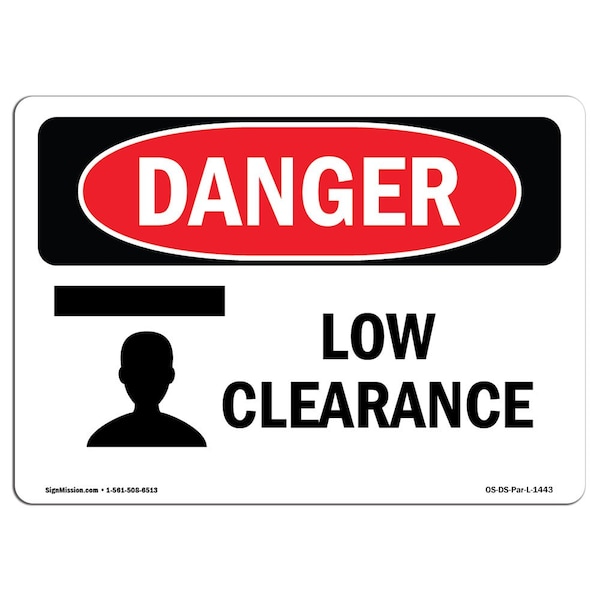 Safety Sign, OSHA Danger, 7" Height, Aluminum, Low Clearance, Landscape, L-1443